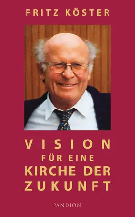 Köster / Ackermann |  Vision für eine Kirche der Zukunft | eBook | Sack Fachmedien