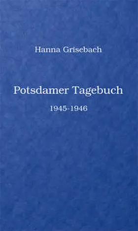 Grisebach / Baller |  Potsdamer Tagebuch | Buch |  Sack Fachmedien