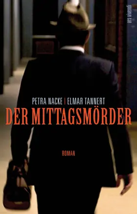 Nacke / Tannert |  Der Mittagsmörder | eBook | Sack Fachmedien