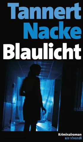 Nacke / Tannert |  Blaulicht | eBook | Sack Fachmedien