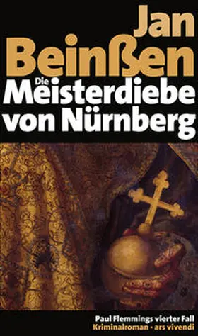 Beinßen |  Die Meisterdiebe von Nürnberg | Buch |  Sack Fachmedien