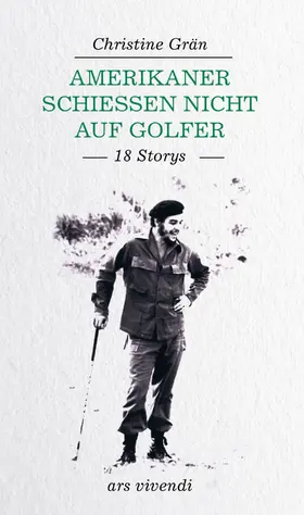 Grän |  Amerikaner schießen nicht auf Golfer | eBook | Sack Fachmedien