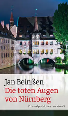 Beinßen |  Die toten Augen von Nürnberg | Buch |  Sack Fachmedien