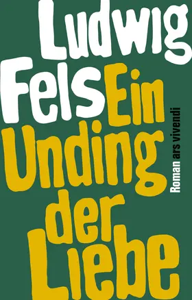 Fels |  Ein Unding der Liebe | eBook | Sack Fachmedien