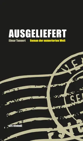 Tannert |  Ausgeliefert - Roman der numerischen Welt | eBook | Sack Fachmedien