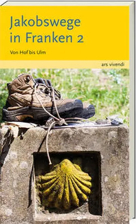 Arenz |  Jakobswege in Franken 2 | Buch |  Sack Fachmedien