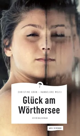 Grän / Mezei |  Glück am Wörthersee | eBook | Sack Fachmedien