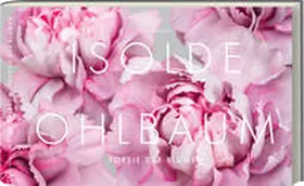 Ohlbaum |  Poesie der Blumen | Buch |  Sack Fachmedien
