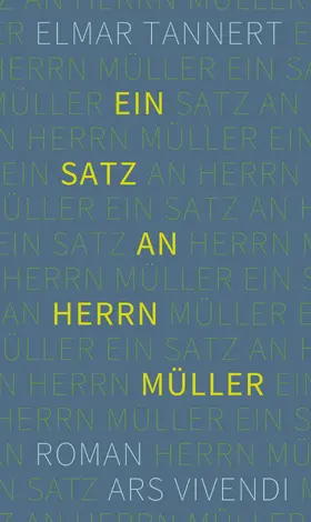 Tannert |  Ein Satz an Herrn Müller | eBook | Sack Fachmedien