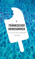 Goerz / Tannert / Korber |  Fränkischer Krimisommer (eBook) | eBook | Sack Fachmedien