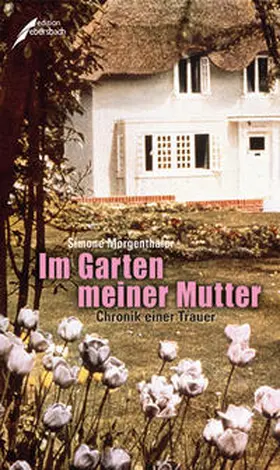 Morgenthaler |  Im Garten meiner Mutter | Buch |  Sack Fachmedien