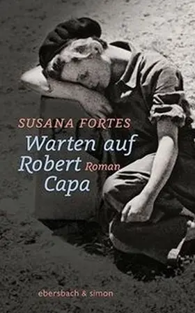 Fortes |  Warten auf Robert Capa | Buch |  Sack Fachmedien
