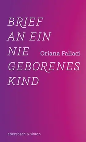 Fallaci |  Brief an ein nie geborenes Kind | eBook | Sack Fachmedien