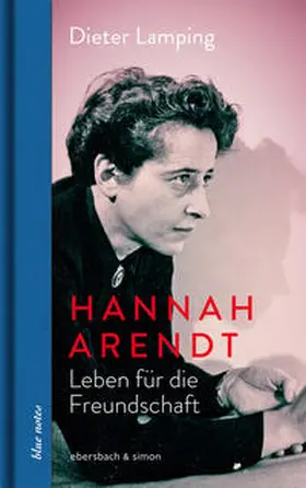 Lamping | Hannah Arendt. Leben für die Freundschaft | Buch | 978-3-86915-270-7 | www.sack.de