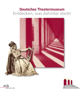 Deutsches Theatermuseum |  Deutsches Theatermuseum | Buch |  Sack Fachmedien