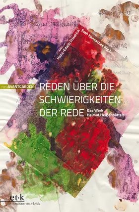  Reden über die Schwierigkeiten der Rede: Das Werk Helmut Heißenbüttels | Buch |  Sack Fachmedien