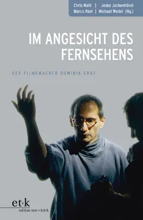 Wahl / Abel / Jockenhövel |  Im Angesicht des Fernsehens | Buch |  Sack Fachmedien