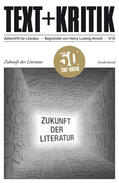 Arnold |  Zukunft der Literatur | Buch |  Sack Fachmedien