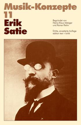 Riehn / Metzger / Tadday | Erik Satie | Buch | 978-3-86916-388-8 | sack.de
