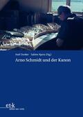 Dunker / Kyora |  Arno Schmidt und der Kanon | Buch |  Sack Fachmedien