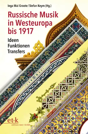 Groote / Keym |  Russische Musik in Westeuropa bis 1917 | eBook | Sack Fachmedien