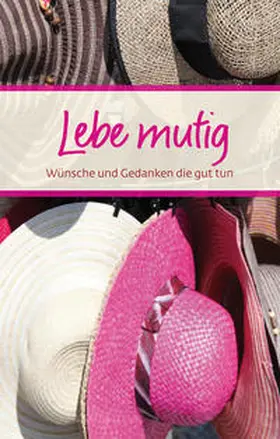 Peters |  Lebe mutig | Buch |  Sack Fachmedien