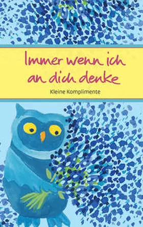  Immer wenn ich an dich denke | Buch |  Sack Fachmedien