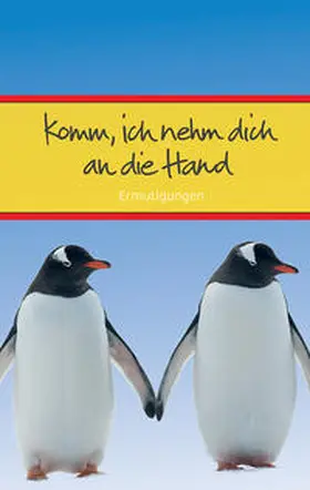  Komm, ich nehm dich an die Hand | Buch |  Sack Fachmedien