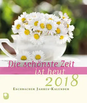 Peters |  Die schönste Zeit ist heut 2018 | Sonstiges |  Sack Fachmedien