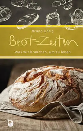 Dörig |  Brot-Zeiten | Buch |  Sack Fachmedien