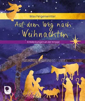 Feigenwinter |  Auf dem Weg nach Weihnachten | Buch |  Sack Fachmedien