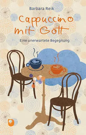 Reik |  Cappuccino mit Gott | Buch |  Sack Fachmedien
