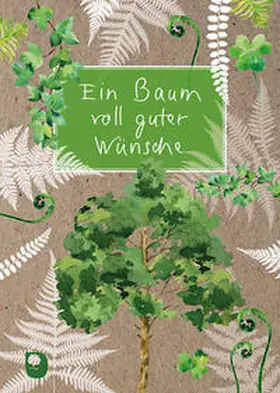  Ein Baum voll guter Wünsche | Buch |  Sack Fachmedien