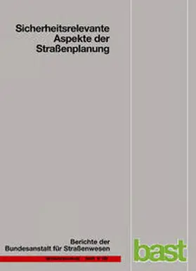 Bark / Kutschera / Reinhold |  Sicherheitsrelevante Aspekte der Straßenplanung | Buch |  Sack Fachmedien