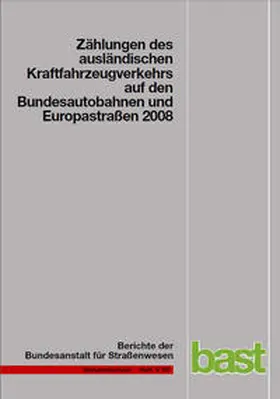 Lensing |  Zählungen des ausländischen Kraftfahrzeugverkehrs auf den Bundesautobahnen und Europastraßen 2008 | Buch |  Sack Fachmedien