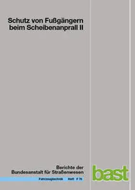 Bovenkerk / Gies / Urban |  Schutz von Fußgängern beim Scheibenanprall II | Sonstiges |  Sack Fachmedien