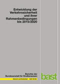 Maier / Ahrens / Aurich |  Entwicklung der Verkehrssicherheit und ihrer Rahmenbedingungen bis 2015/2020 | Buch |  Sack Fachmedien