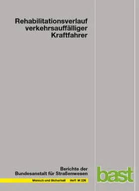 Glitsch / Bornewasser / Dünkel | Rehabilitationsverlauf verkehrsauffälliger Kraftfahrer | Buch | 978-3-86918-234-6 | sack.de