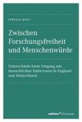 Rolf |  Zwischen Forschungsfreiheit und Menschenwürde | Buch |  Sack Fachmedien