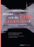 Göring-Eckardt / Ueberschär |  Wendet sich die Erde gegen uns? Naturkatastrophe, atomarer GAU und Gottesglaube | Buch |  Sack Fachmedien