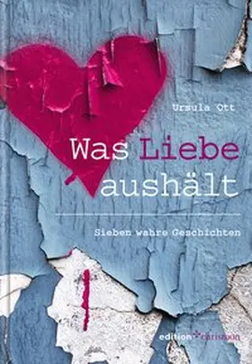 Ott |  Was Liebe aushält | Buch |  Sack Fachmedien
