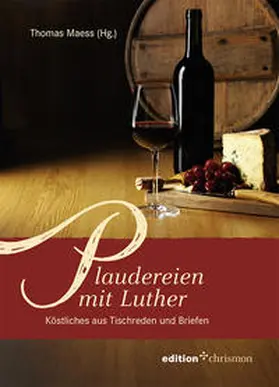 Maess |  Plaudereien mit Luther | Buch |  Sack Fachmedien