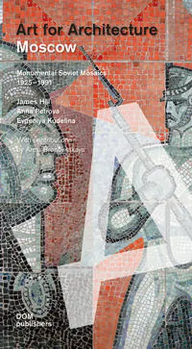 Hill / Petrova / Kudelina |  Moscow. Art for Architecture | Buch |  Sack Fachmedien