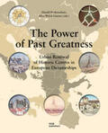 Bodenschatz / Welch Guerra / von Oppen |  The Power of Past Greatness | Buch |  Sack Fachmedien