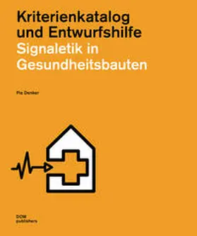 Denker |  Signaletik in Gesundheitsbauten | Buch |  Sack Fachmedien
