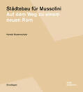 Bodenschatz |  Städtebau für Mussolini | Buch |  Sack Fachmedien