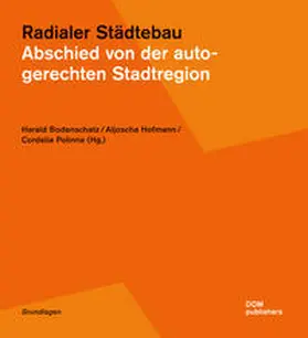 Bodenschatz / Hofmann / Polinna |  Radialer Städtebau | Buch |  Sack Fachmedien