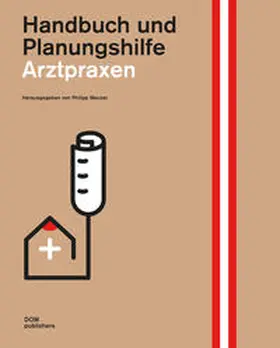 Meuser |  Arztpraxen. Handbuch und Planungshilfe | Buch |  Sack Fachmedien