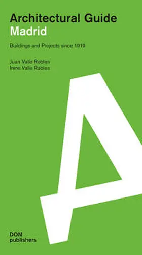 Valle Robles |  Madrid. Architectural Guide | Buch |  Sack Fachmedien