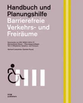 Loeschcke / Pourat | Barrierefreie Verkehrs- und Freiräume. Kommentar zur DIN 18040-3 | Buch | 978-3-86922-435-0 | www.sack.de